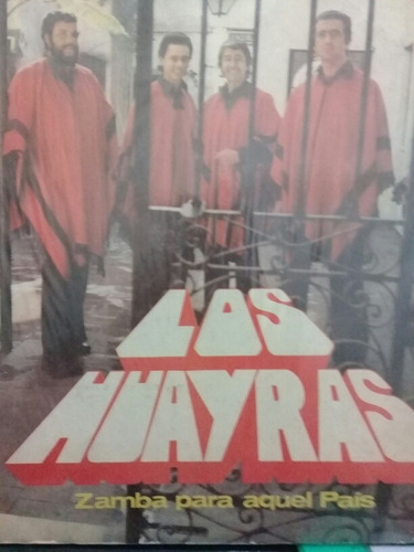 Los Huayras.  Zamba Para Aquel País. 