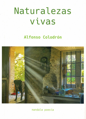 Libro Naturalezas Vivas - Colodrã³n Gã³mez-roxas, Alfonso