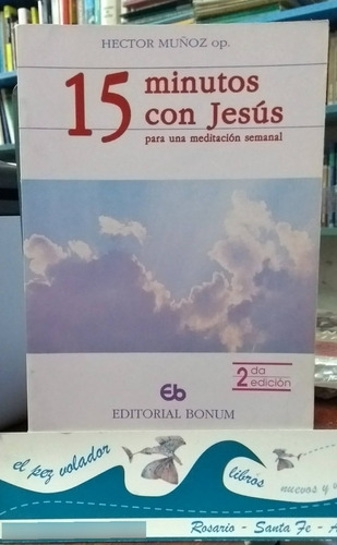 Hector Muñoz - 15 Minutos Con Jesus - Nuevo