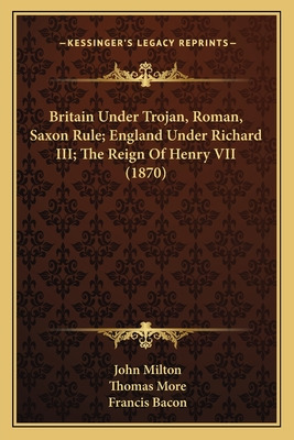 Libro Britain Under Trojan, Roman, Saxon Rule; England Un...