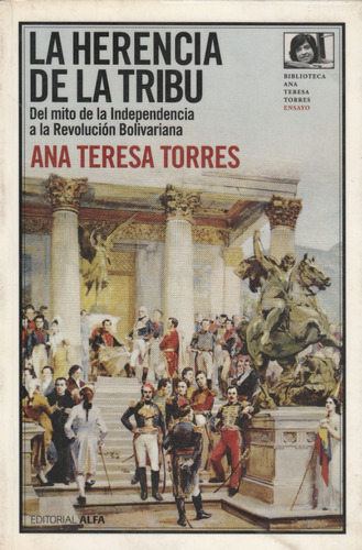 La Herencia De La Tribu Ana Teresa Torres