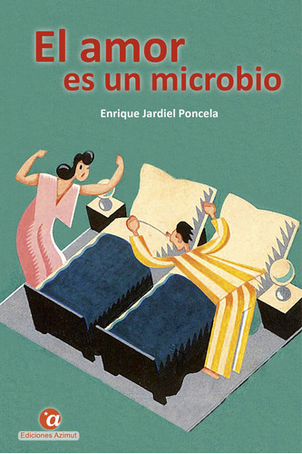 Libro El Amor Es Un Microbio - Jardiel Poncela, Enrique