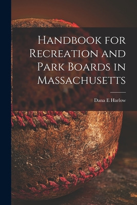 Libro Handbook For Recreation And Park Boards In Massachu...