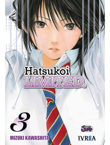 Hatsukoi Limited 03, De Mizuki Kawashita. Editorial Ivrea, Tapa Blanda, Edición 1 En Español