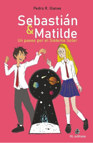 Libro Sebastian & Matilde. Un Paseo Por El Sistema Solar. -