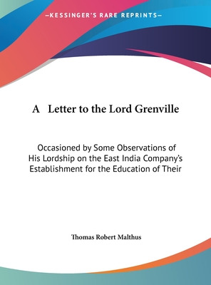 Libro A Letter To The Lord Grenville: Occasioned By Some ...