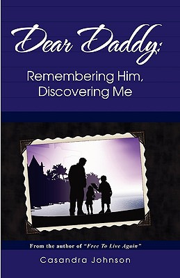 Libro Dear Daddy: Remembering Him, Discovering Me - Johns...