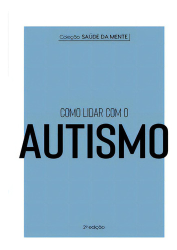 Como Lidar Com O Autismo, De Cultural, Astral. Editora Astral Cultural, Capa Mole, Edição 2 Em Português, 2023