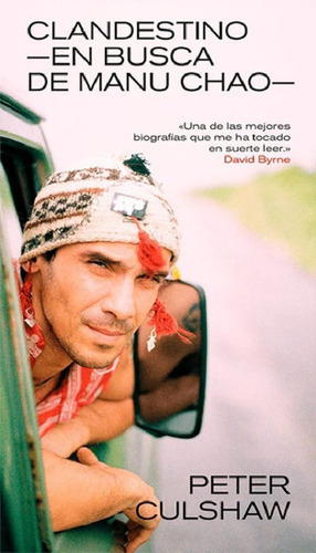 Libro - Clandestino -en Busca De Manu Chao - Peter Culshaw