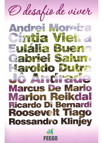 Desafio De Viver: Não Aplica, De : Marcus De Mario / : Ricardo Di Bernardi / : Roosevelt Andolphato Tiago / : Eul. Editorial Feego, Tapa Mole En Português, 2017