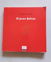 Comprar El Joven Bolívar. Gustavo Pereira. Monte Ávila Editores