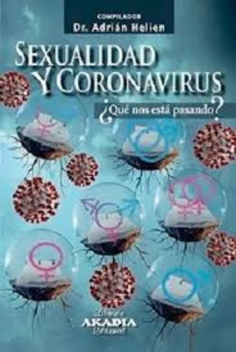 Sexualidad Y Coronavirus ¿que Nos Esta Pasando? - Helien, Ad