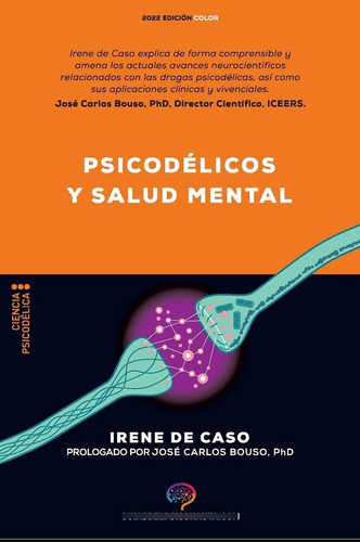 Psicodélicos Y Salud Mental - Irene De Caso