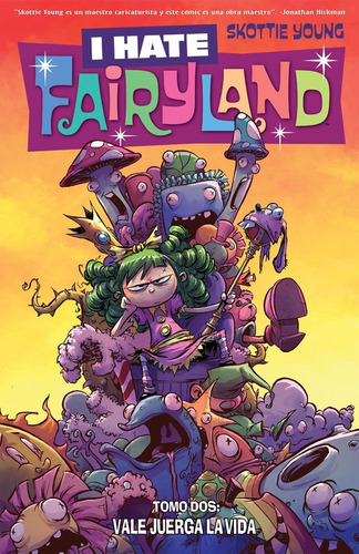I Hate Fairyland Tomo 2a, De Skottie Young., Vol. No Aplica. Editorial Kamite, Tapa Blanda, Edición No Aplica En Español, 2018