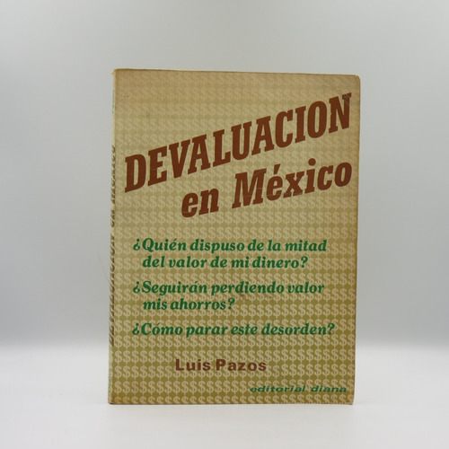Devaluación En México De Luis Pazos