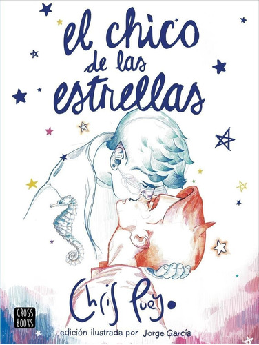 Libro: El Chico De Las Estrellas (nueva Edición). Pueyo, Chr