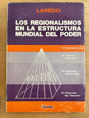Los Regionalismos En La Estructura Mundial Del Poder- Laredo