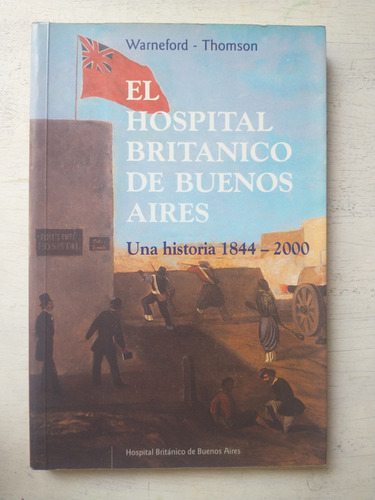 El Hospital Britanico De Buenos Aires Warneford - Thomson