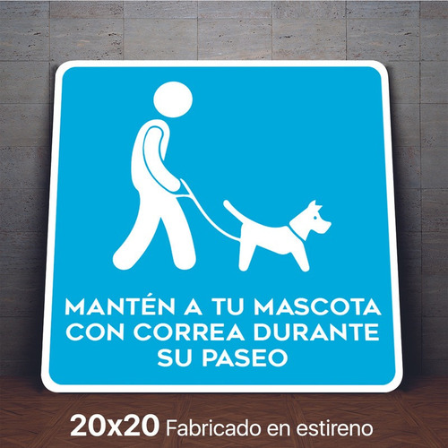 Señalamiento Lleve A Su Mascota Con Correa Letrero 20x20