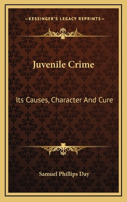 Libro Juvenile Crime: Its Causes, Character And Cure - Da...