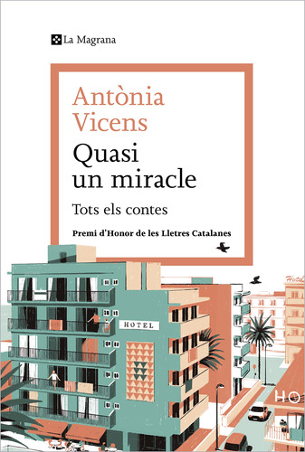 Quasi Un Miracle: Tots Els Contes (les Ales Esteses)