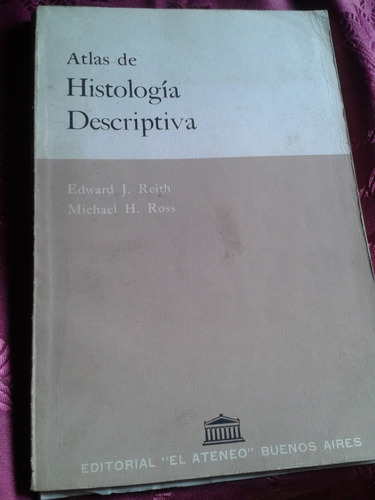 Atlas De Histologia Descriptiva - Edward Reith Envios C50