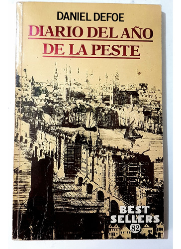 Diario Del Año De La Peste Daniel Defoe, 213 Pag. Año 1985.