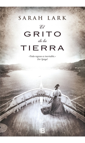 Grito De La Tierra, El - Sarah Lark