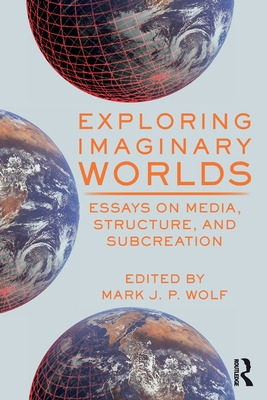 Libro Exploring Imaginary Worlds: Essays On Media, Struct...