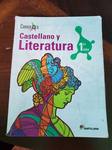 Conexos Castellano Y Literatura 1er Año Santillana 