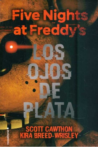 Five Nights At Freddy's. Los Ojos De Plata (envíos)