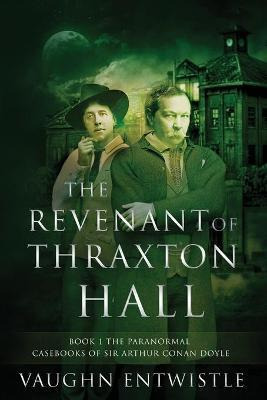 Libro The Revenant Of Thraxton Hall - Vaughn Entwistle