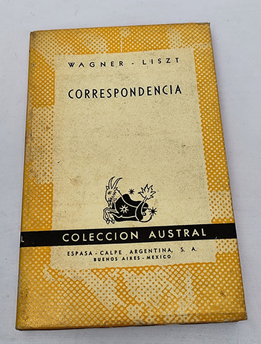 Correspondencia / Wagner - Liszt / Ed. 1947 (Usado)