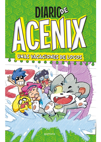 Diario De Acenix 2: Unas Vacaciones De Locos Montena