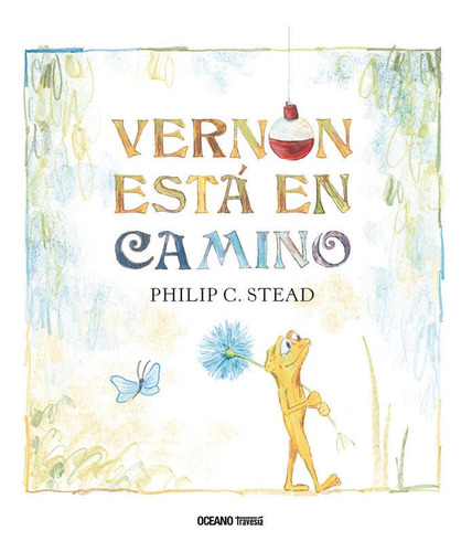 Vernon Esta En Camino. Pequeñas Historias - Stead, Phili...