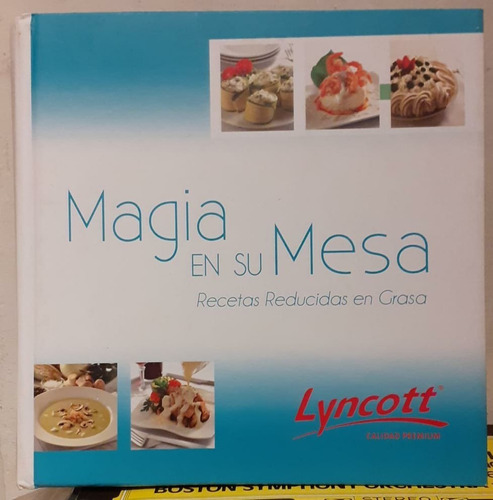 Magia En Su Mesa - Recetas Reducidas En Grasa