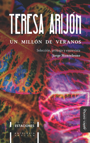 Un Millón De Veranos / Antología Poética De Teresa Arijón
