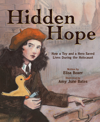 Libro Hidden Hope: How A Toy And A Hero Saved Lives Durin...