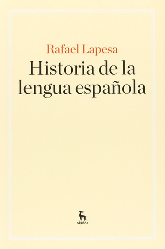 Rafael Lapesa Historia De La Lengua Española Ed. Gredos