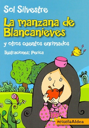 Libro La Manzana De Blancanieves De Sol Silvestre