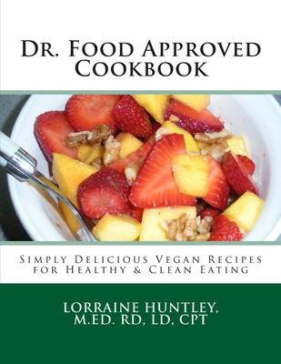 Libro Dr. Food Approved Cookbook : Simply Delicious Vegan...