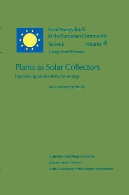Libro Plants As Solar Collectors: Optimizing Productivity...