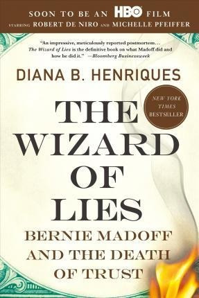 The Wizard Of Lies - Diana B Henriques