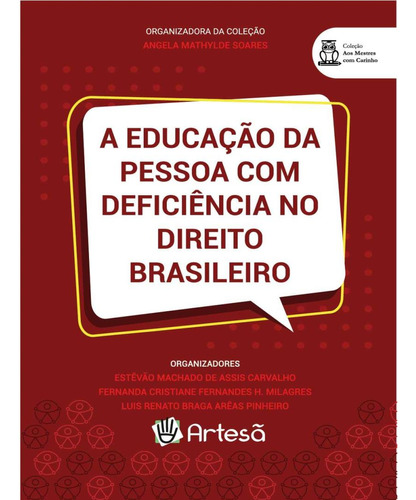 A Educação Da Pessoa Com Deficiência No Direito Brasileiro: A Educação Da Pessoa Com Deficiência No Direito Brasileiro, De Correa, Luis F Nigro. Artesa Editora, Capa Mole, Edição 1 Em Português, 2022