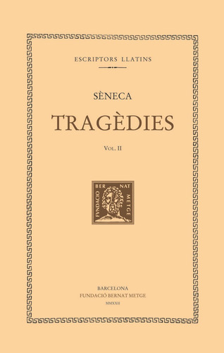 Tragedies (vol. Ii). Les Troianes. Les Fenicies