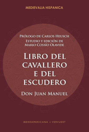 Libro Libro Del Cavallero E Del Escudero - Don Juan Manuel