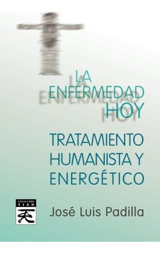 Libro La Enfermedad Hoy (alquitara) (spanish Edition)