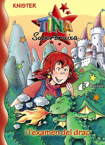 Tina Superbruixa I L´examen Del Drac (libro Original)