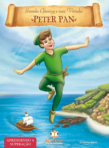 Livro de virtudes: Peter Pan - Superação, de Klein, Cristina. Blu Editora Ltda em português, 2015