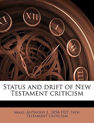 Libro Status And Drift Of New Testament Criticism - Maas,...